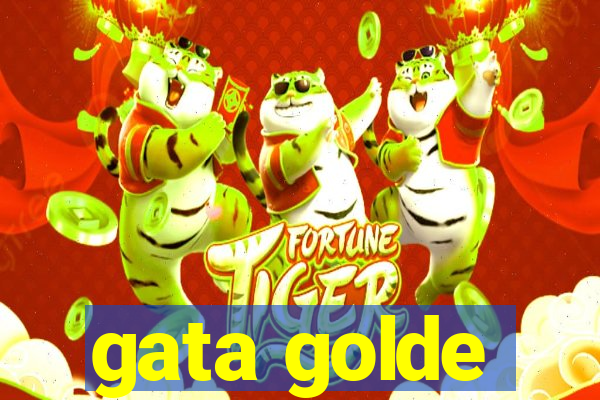 gata golde